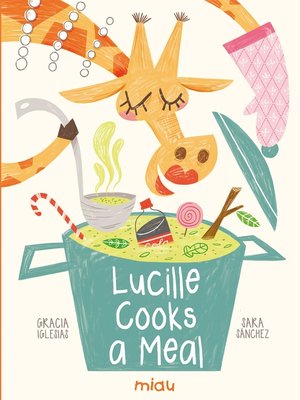 cover image of Lucille cooks a meal